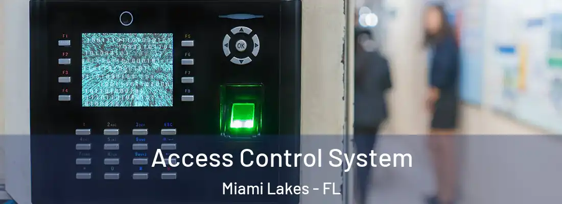 Access Control System Miami Lakes - FL
