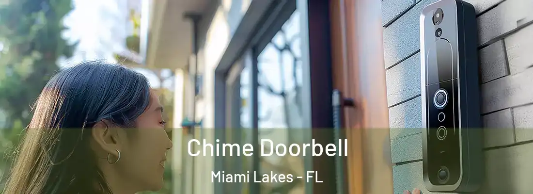 Chime Doorbell Miami Lakes - FL