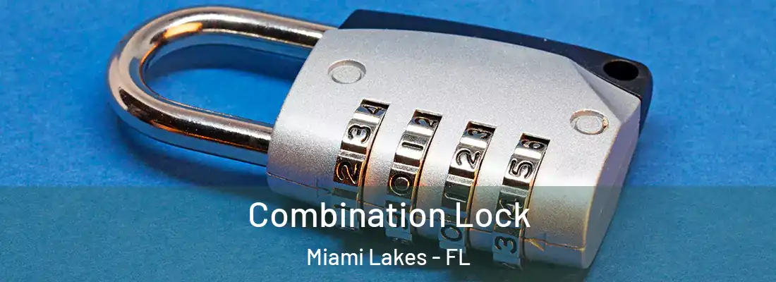 Combination Lock Miami Lakes - FL