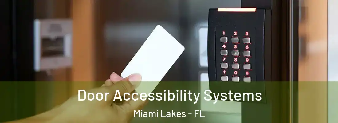  Door Accessibility Systems Miami Lakes - FL