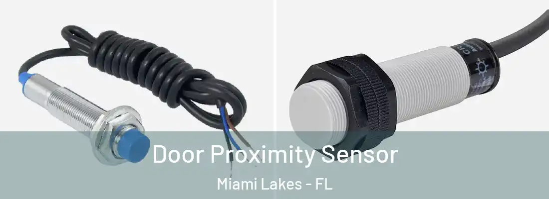 Door Proximity Sensor Miami Lakes - FL