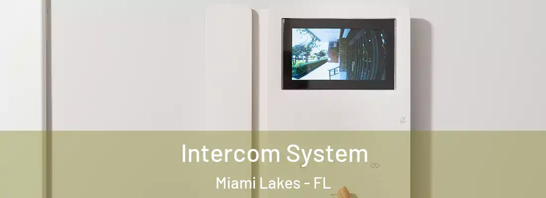 Intercom System Miami Lakes - FL