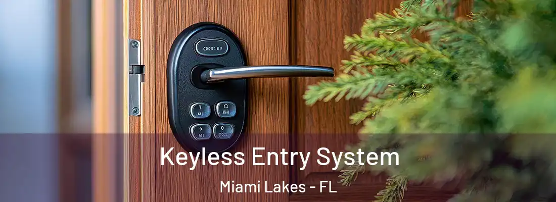 Keyless Entry System Miami Lakes - FL