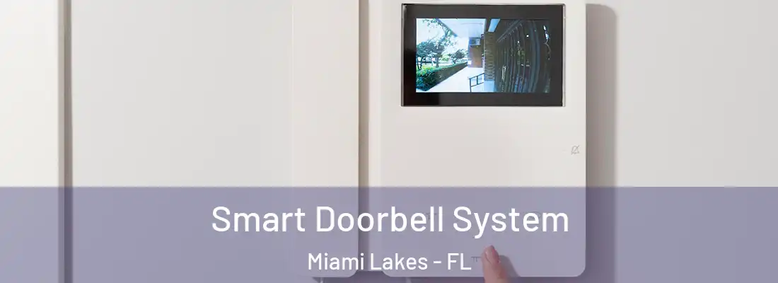  Smart Doorbell System Miami Lakes - FL